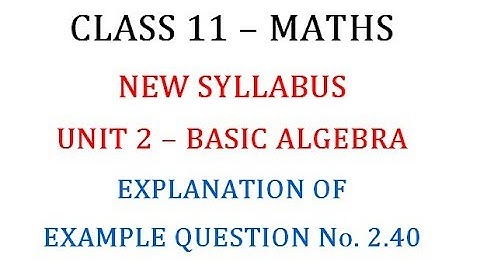 Class 11 Maths Unit 2 : Explanation of  Logarithm Example Question No. 2.40