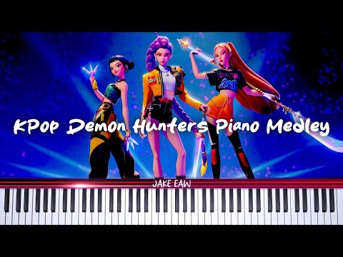 KPop Demon Hunters Piano Medley (Chill Ver.) - HUNTR/X & Saja Boys