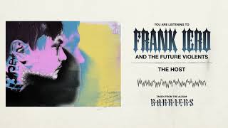 Video thumbnail of "Frank Iero And The Future Violents - The Host"