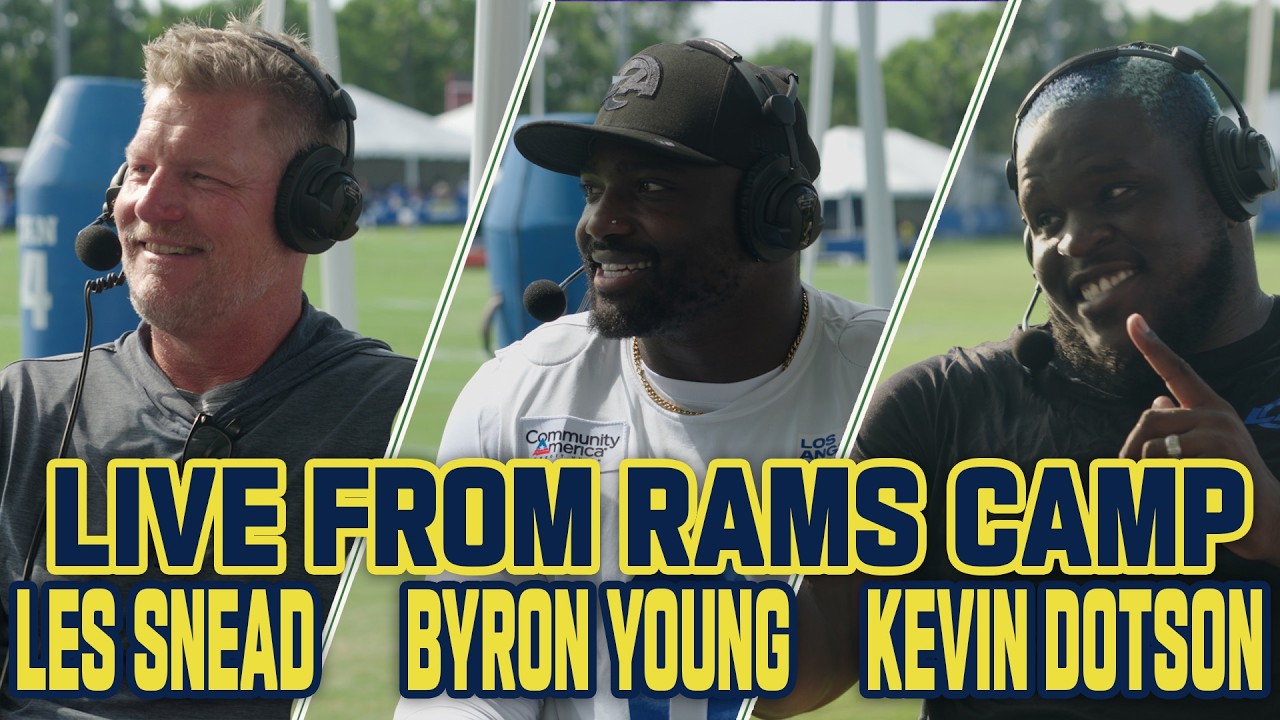 Rams Camp with Les Snead, Kevin Dotson and Byron Young