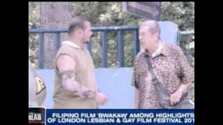 'Bwakaw' among highlights of London Lesbian and Gay film fest