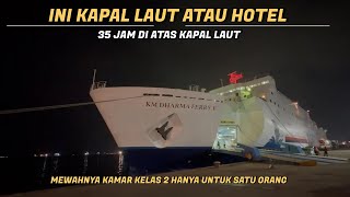 Balikpapan - Surabaya 35 Jam Nyebrang Ke Pulau Jawa Naik Kapal Mewah Dharma Ferry 5