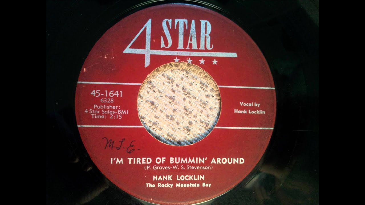 Hank Locklin - I'm Tired Of Bummin' Around
