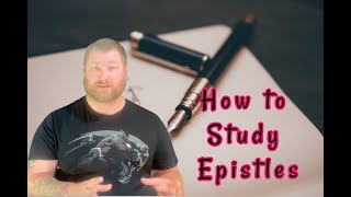 How to Study the Epistles