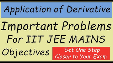 Application of Derivative IITJEE  best problems | JEE Main Maths Special #IITJEE2020 #kamaldheeriya