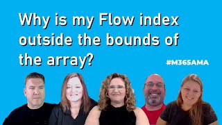 #M365AMA Why is my Flow index outside the bounds of the array?