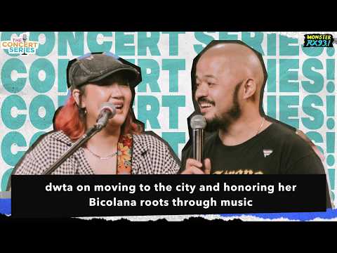 DWTA on moving to the city and honoring her Bicolana roots through music | RX931