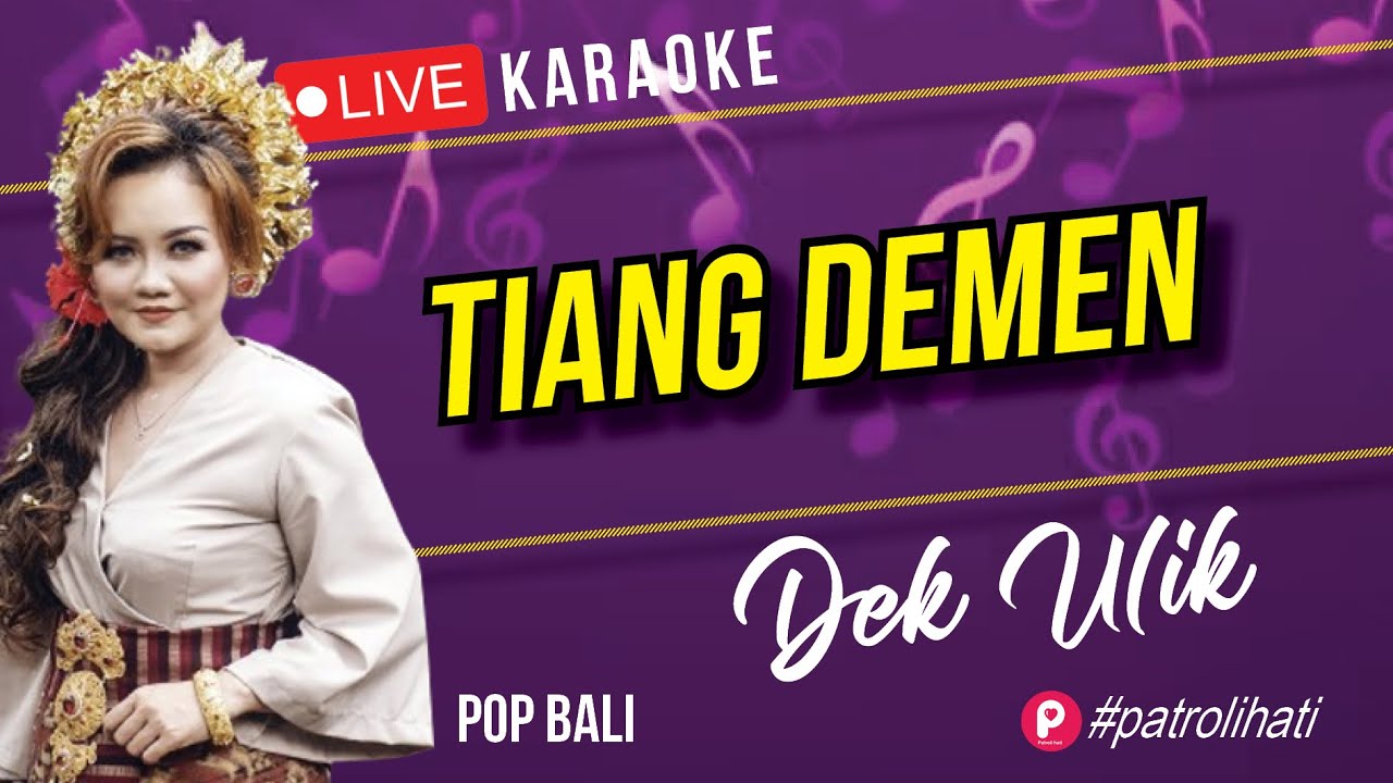 Tiang Demen  (Karaoke) Dek Ulik | Balipop
