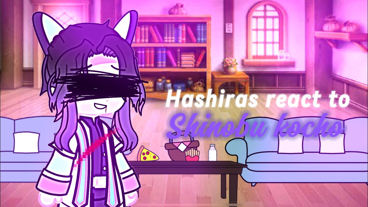 Hashiras react to Shinobu Kocho (not ship) ~spoiler~
