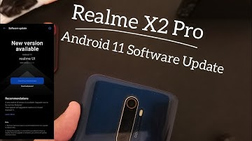 Realme X2 Pro : Android 11 Software Update