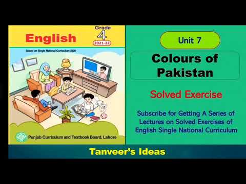 Solved Exercise of Unit 7/ Colours of Pakistan/Grade 4/ SNC English