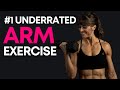 The Most Underrated Arm Exercise