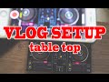Vlog setup table top