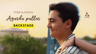 Timur Alixonov - Agarda pullar klip backstage