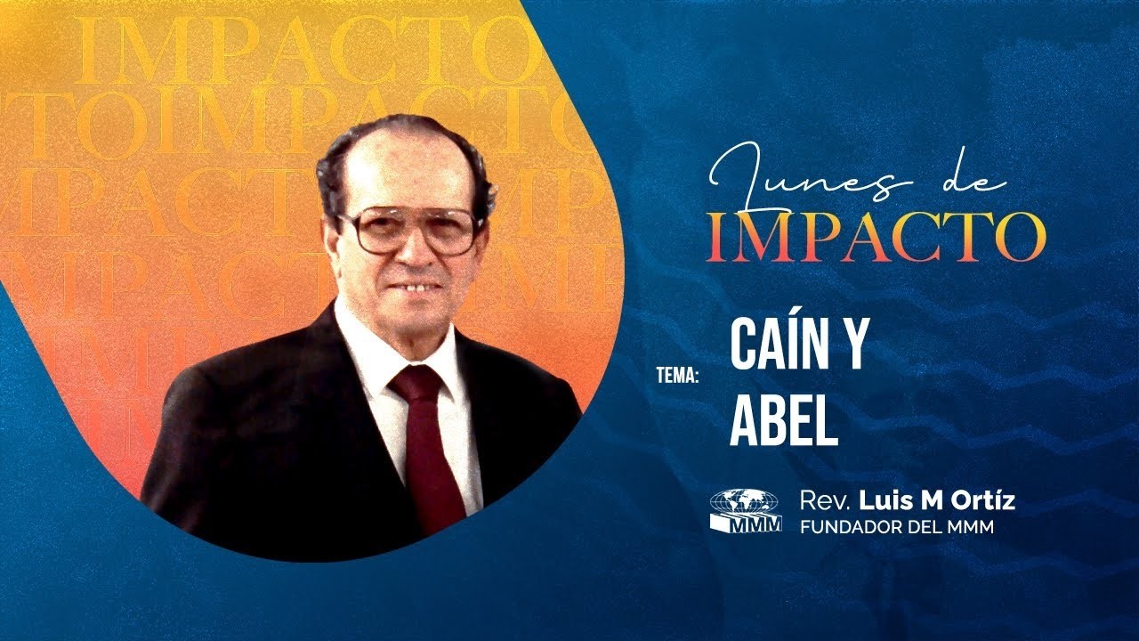 Каин и Авель | Преподобный Луис М. Ортис