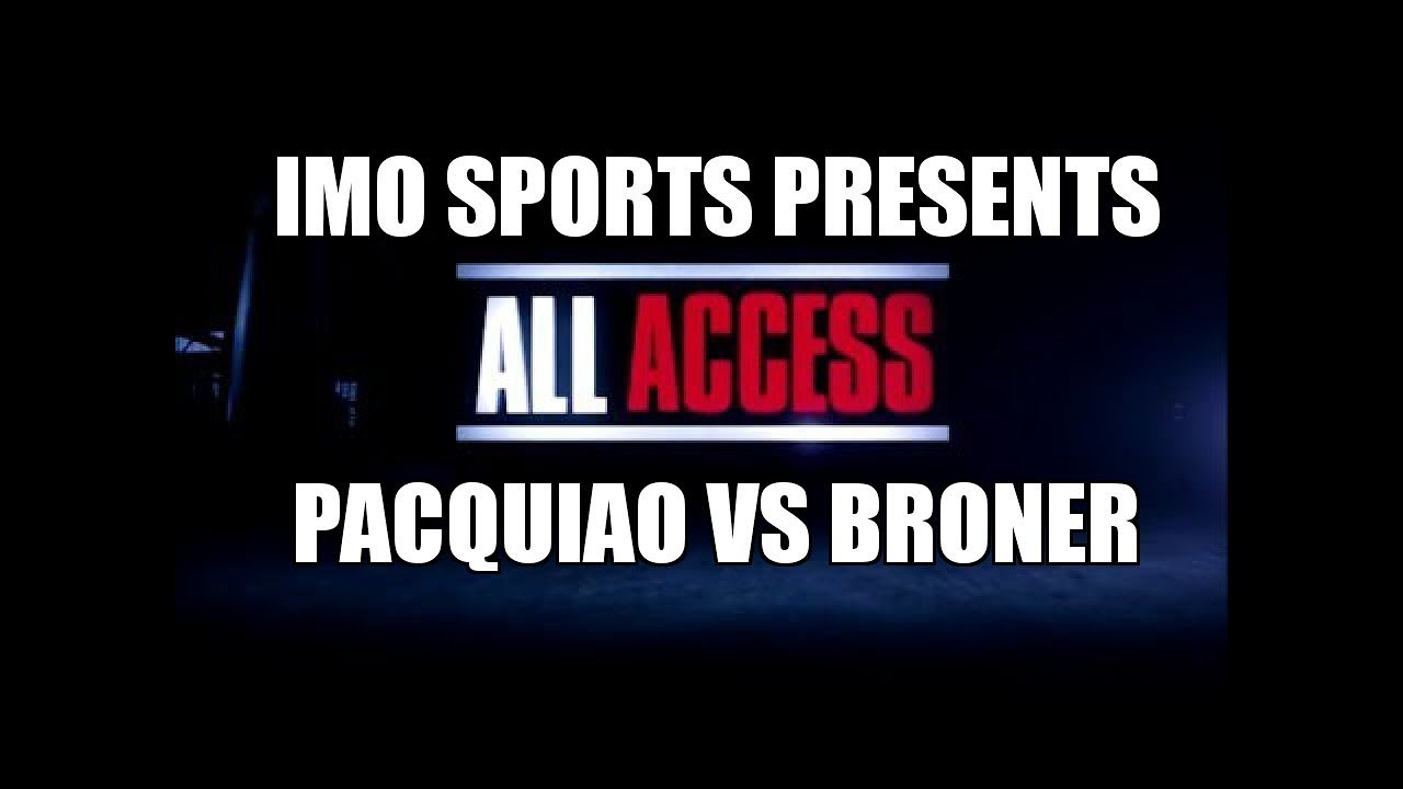 IMO Sports Presents: All Access Pacquiao vs Broner Breakdown And Analysis