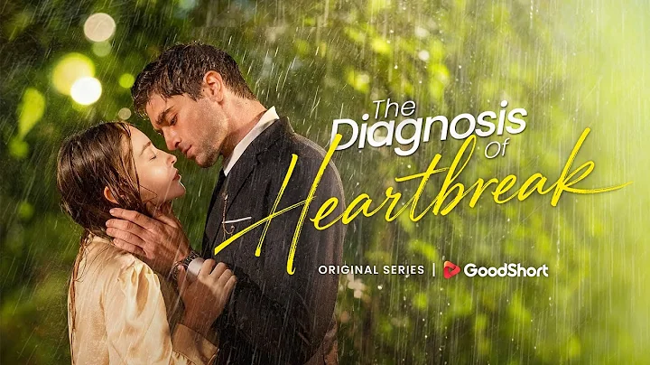 The Diagnosis of Heartbreak 💔He chose wrong—his miracle wife vanished✨GoodShort