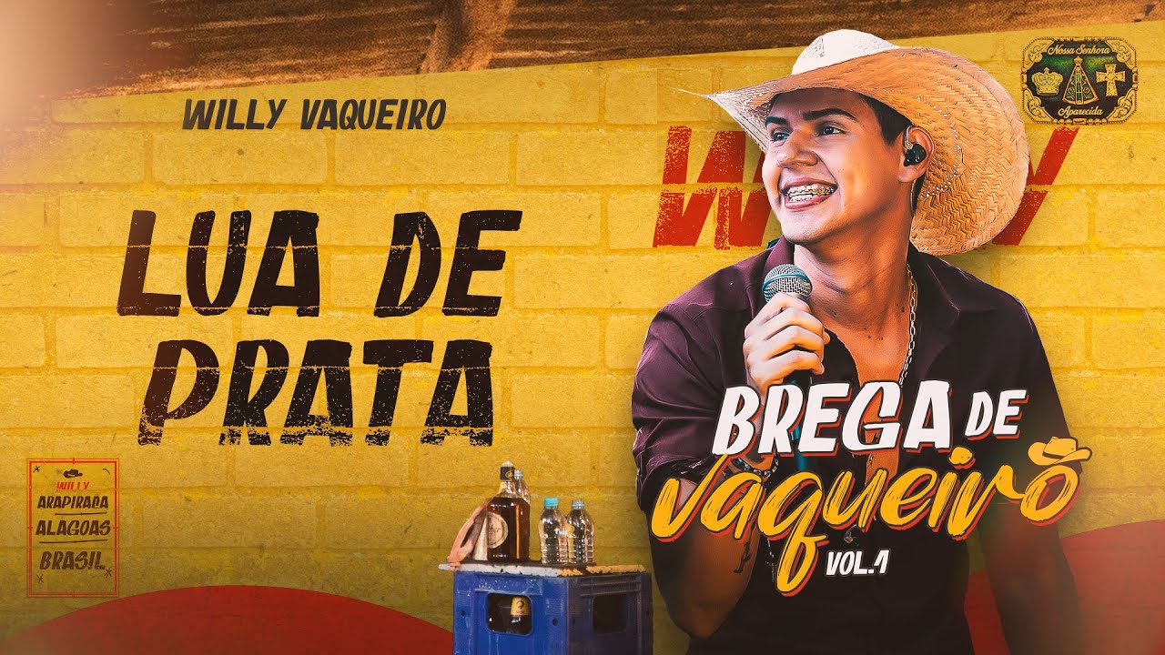 Willy Vaqueiro - LUA DE PRATA - (Brega de Vaqueiro Vol.1)