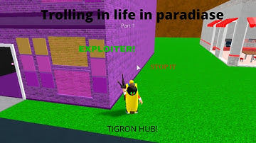 Life In Paradise Trolling Exploiting!