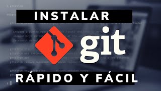 Instalación de Git en Windows |  Fácil y rápido [2022]