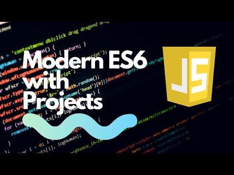 Modern ES6 with Projects - Chapter 0 - Introduction