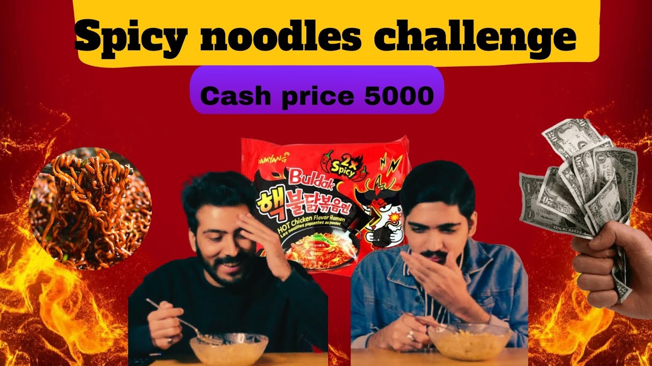 Spicy noodles challenge 5000 cash price YouTube