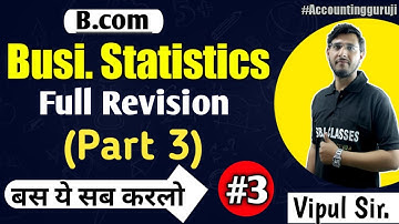 Most Important Question of Statistics #3 | Business Statistics live | B.com imp. Ques by vipul sir