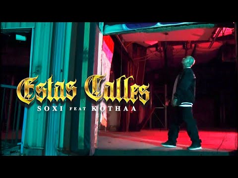 Estas calles. SOXI , kothaa ( video oficial )