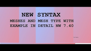ABAP New Syntaxes  | Part 4 |  NW 7.40 | NW 7.50 | NW 7.51 | Meshes and Mesh Types