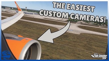 MSFS Tutorial | The EASIEST Custom Camera Views