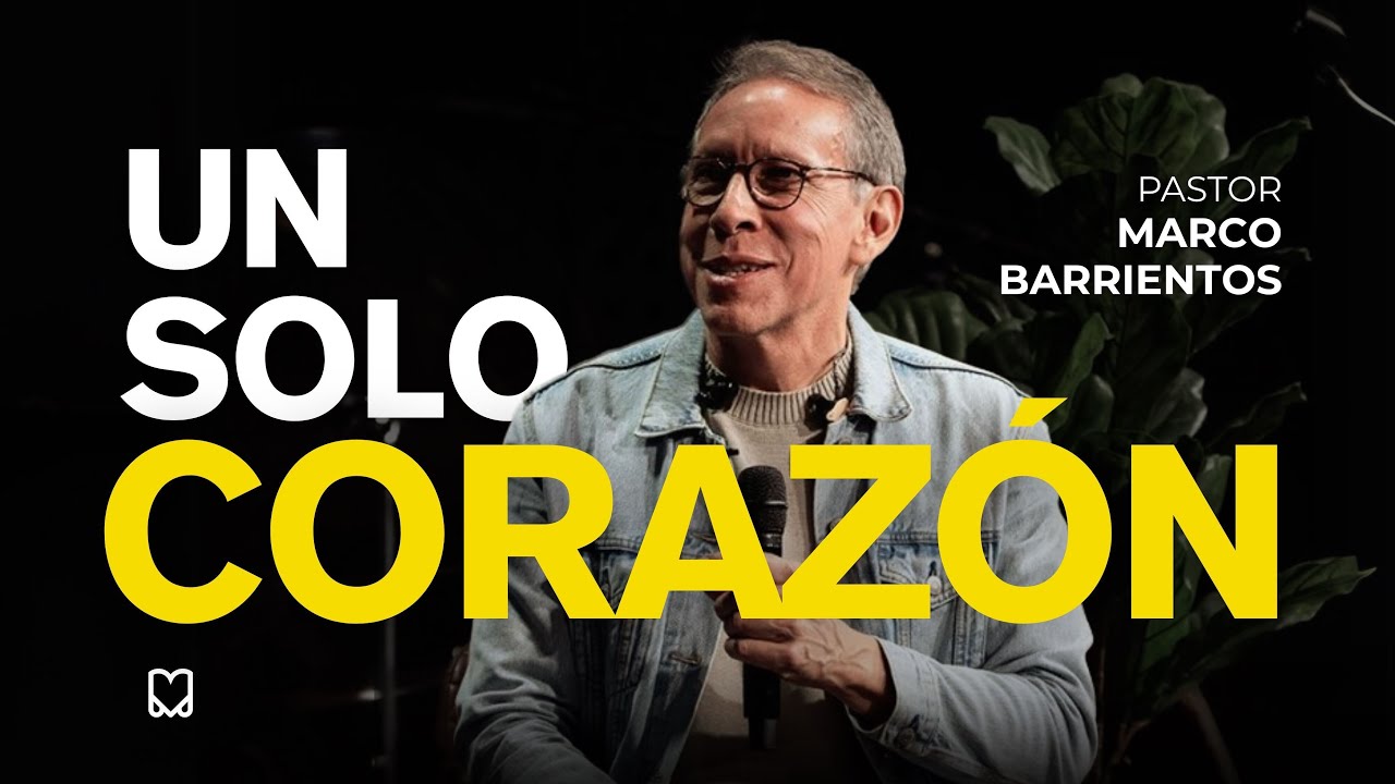 Un Solo Corazón | Pastor Marco Barrientos| Mission Orlando