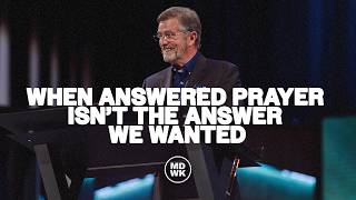 When Answered Prayer Isn’t The Answer We Wanted | Carter Conlon
