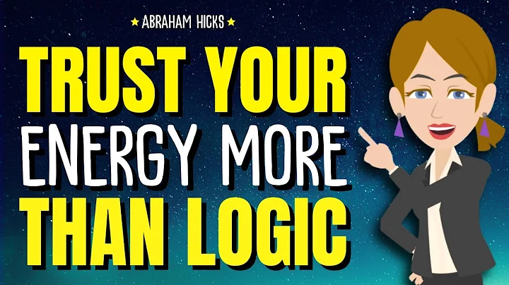 Trust Your Energy More Than Logic ✨ Abraham Hicks 2025
