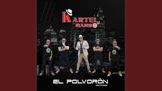 El Polvorón (New Version)