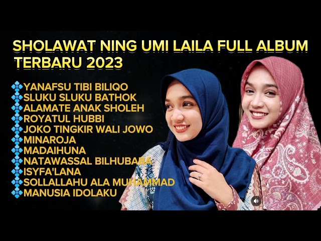 SHOLAWAT NING UMI LAILA TERBARU 2023, YANAFSUTI, ALAMATE ANAK SHOLEH class=