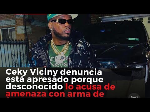 CEKY VICINY DETENIDO POR DESCONOCIDO SUPUESTAMENTE AMENAZA
