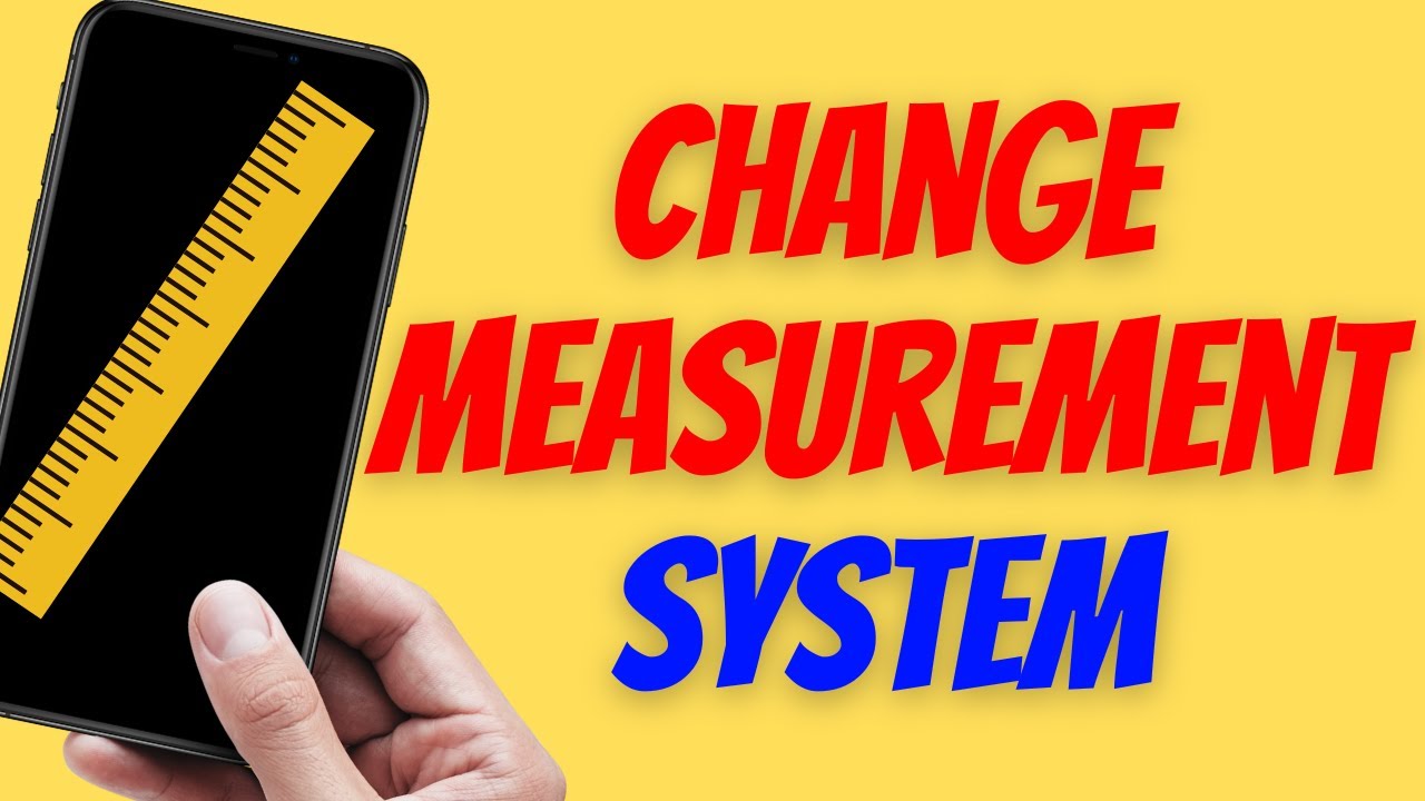 How To Change Measurement System To Metric, US, Or UK On iPhone