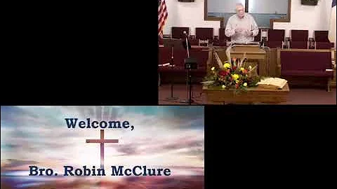 Sunday Evening June 5 2022 Bro. Robin McClure