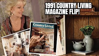 LOOK BACK AT 1991 THROUGH A COUNTRY LIVING MAGAZINE!