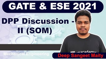 DPP Discussion - II (SOM) | Mechanical Engineering | Deep sangeet Maity