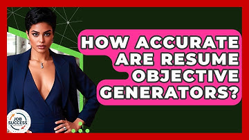 How Accurate Are Resume Objective Generators? - Job Success Network