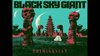 02 - Black Sky Giant - At the gates