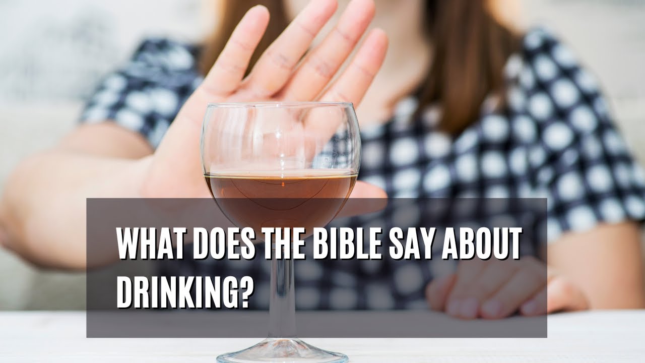 what does the bible say about drinking YouTube