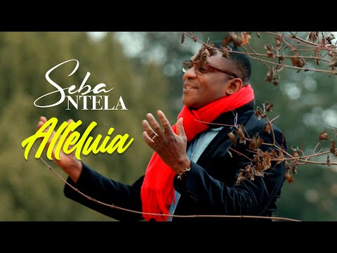 ALLELUIA - SEBA NTELA ( Clip Officiel)