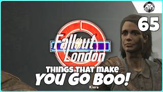 FALLOUT : London #65 - Things That Make You Go BOO!
