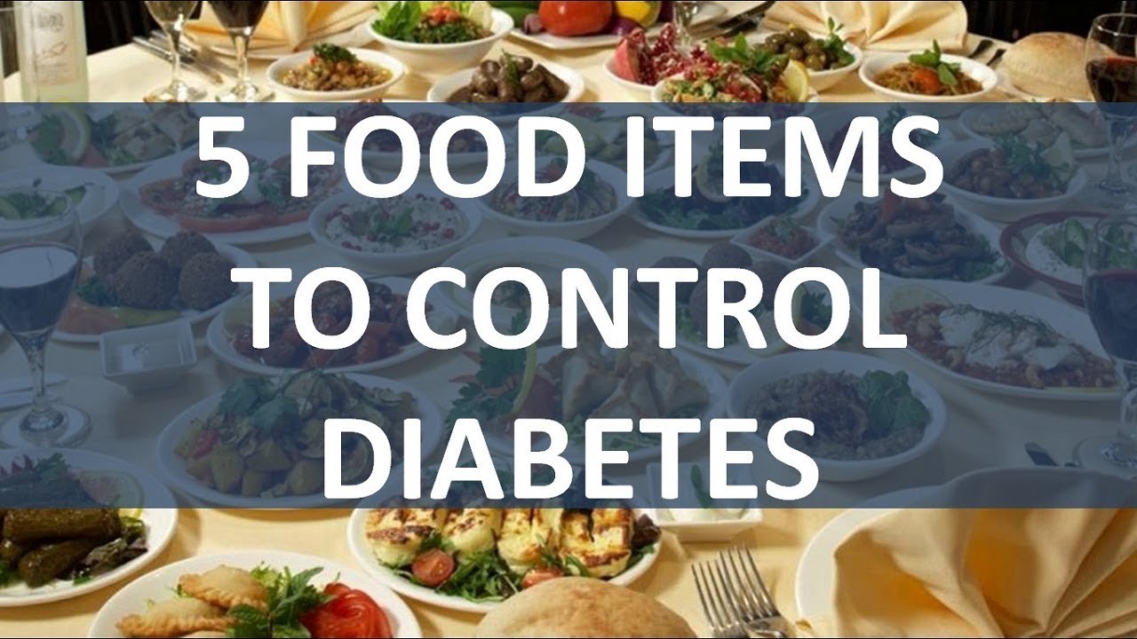 5 Food Items to Control Diabetes - YouTube