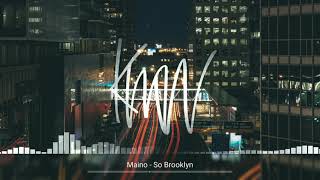 Maino - So Brooklyn