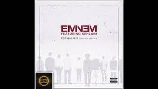 Eminem  Nowhere Fast Ft Kehlani extended Version  