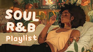 Soul music for your mood immersion  Relaxing soul/r&b playlist  RnB Soul Rhythm