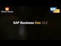 Make your Business Run Easier with SAP Business One 10.0